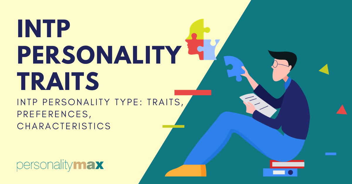 Intp Personality Traits Preferences And Characteristics 