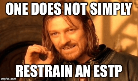 ESTP Meme 2