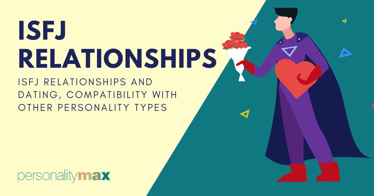 Isfj Relationships Compatibility In Love Friendship Work