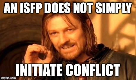 ISFP Aversion To Conflict