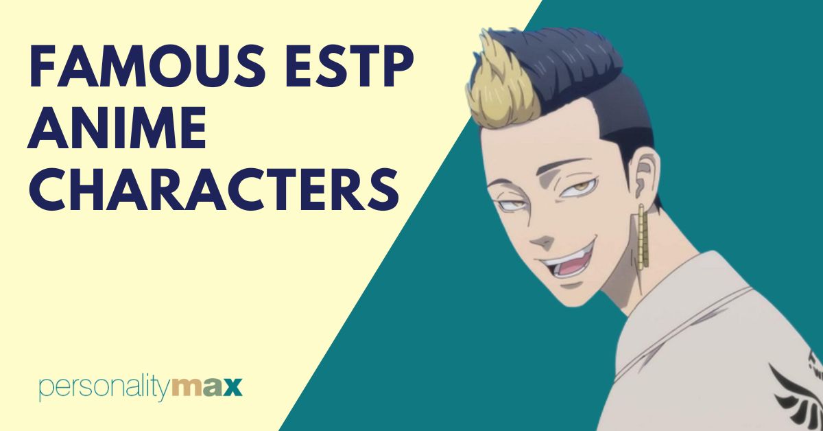 Famous ESTP Anime Characters