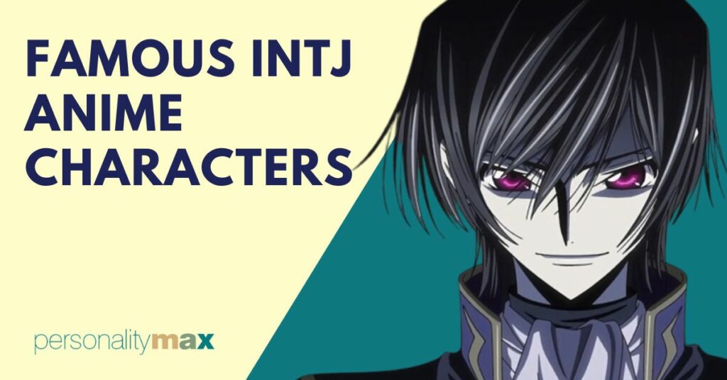 Famous INTJ Anime Characters - Personality Max