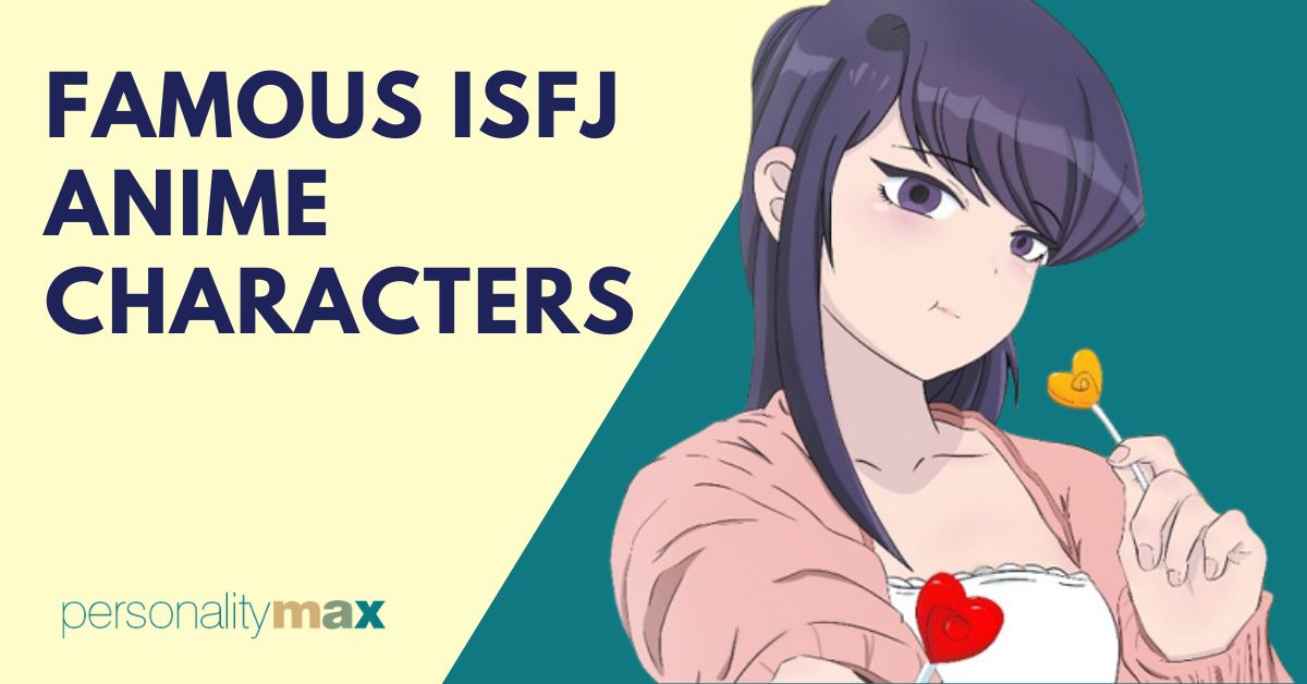 Famous ISFJ Anime Characters - Personality Max