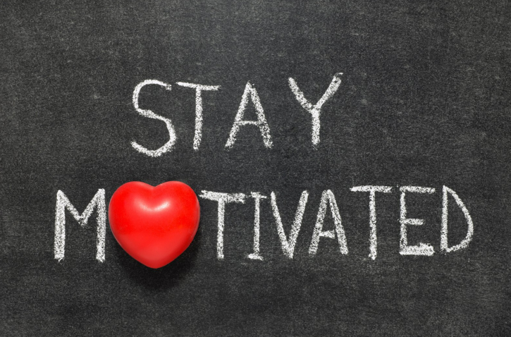 Stay Motivated